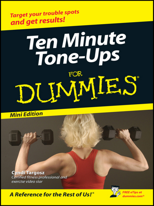 Title details for Ten-Minute Tone-Ups For Dummies by John Wiley & Sons, Ltd. - Available